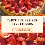 Tarte aux fraises sans cuisson