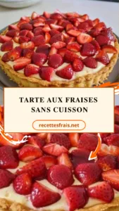 Tarte aux fraises sans cuisson