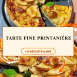 Tarte fine printanière
