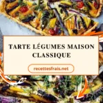 Tarte légumes maison classique