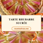 Tarte rhubarbe sucrée