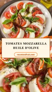 Tomates mozzarella huile d’olive