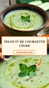 Velouté de courgette léger